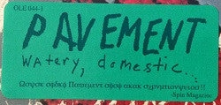 Pavement : Watery, Domestic (12", EP, RE)