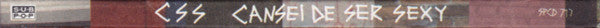 CSS : Cansei De Ser Sexy (CD, Album, Dig)