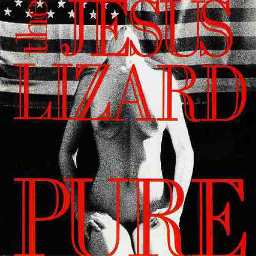 The Jesus Lizard : Pure (12", EP, RE, RM)