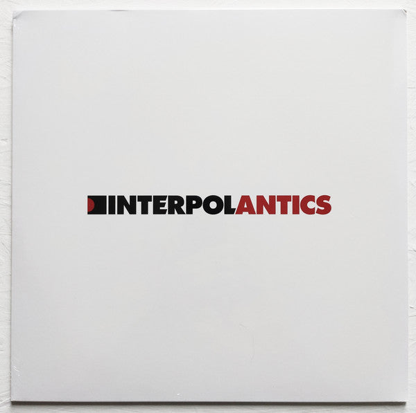 Interpol : Antics (LP, Album, RE)