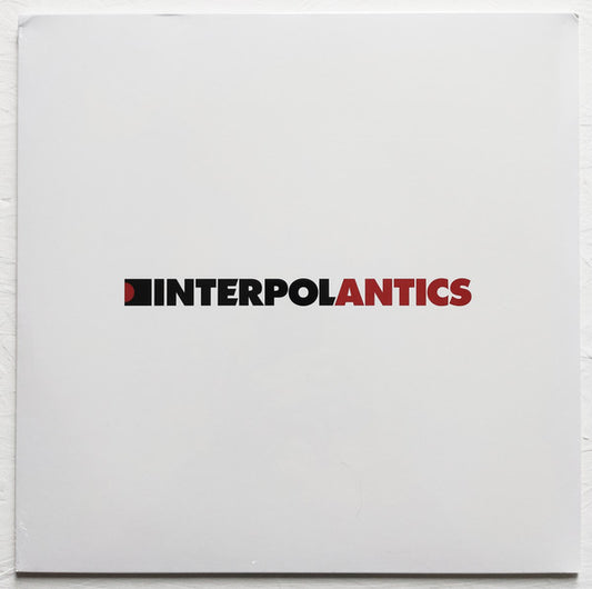 Interpol : Antics (LP, Album, RE)
