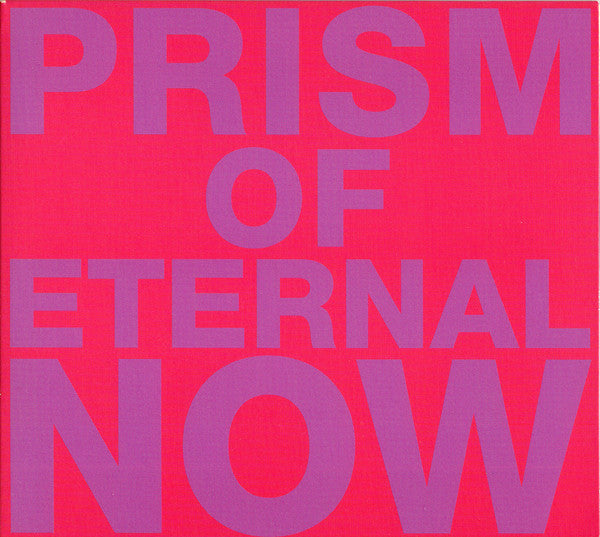 White Rainbow : Prism Of Eternal Now (CD, Album)