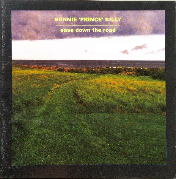 Bonnie 'Prince' Billy* : Ease Down The Road (CD, Album)