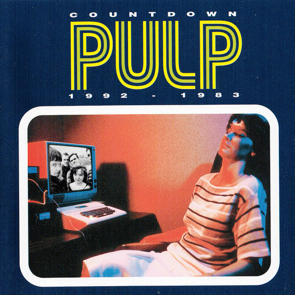 Pulp : Countdown 1992 - 1983 (2xCD, Comp, RE)