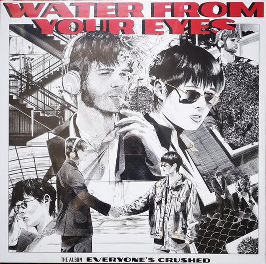 Water From Your Eyes : Everyone's Crushed (LP, Album)