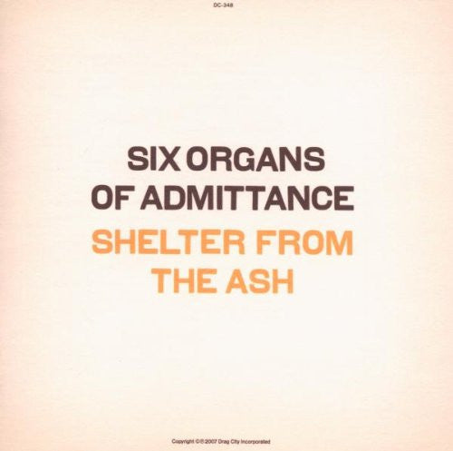 Six Organs Of Admittance : Shelter From The Ash (CD, Album)