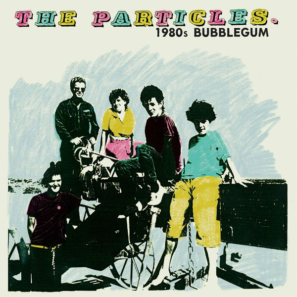 The Particles (2) : 1980s Bubblegum (LP, Comp)