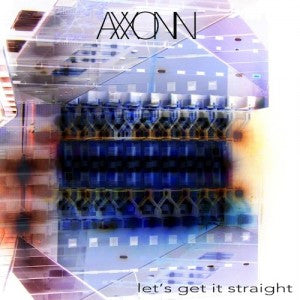 Axxonn : Let's Get It Straight (CD, Album)