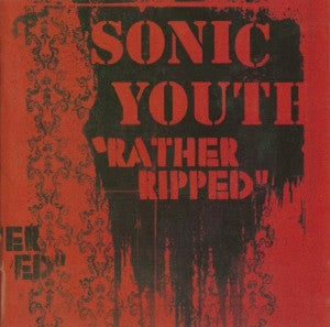 Sonic Youth : Rather Ripped (CD, Album)