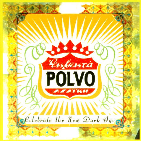 Polvo : Celebrate The New Dark Age (CD, EP)