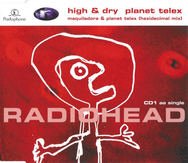 Radiohead : High & Dry / Planet Telex (CD, Single, CD1)