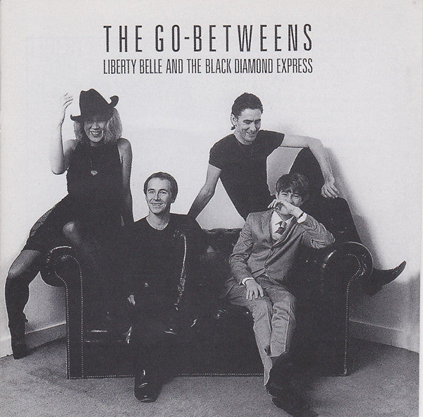 The Go-Betweens : Liberty Belle And The Black Diamond Express (CD, Album, RE, RM)