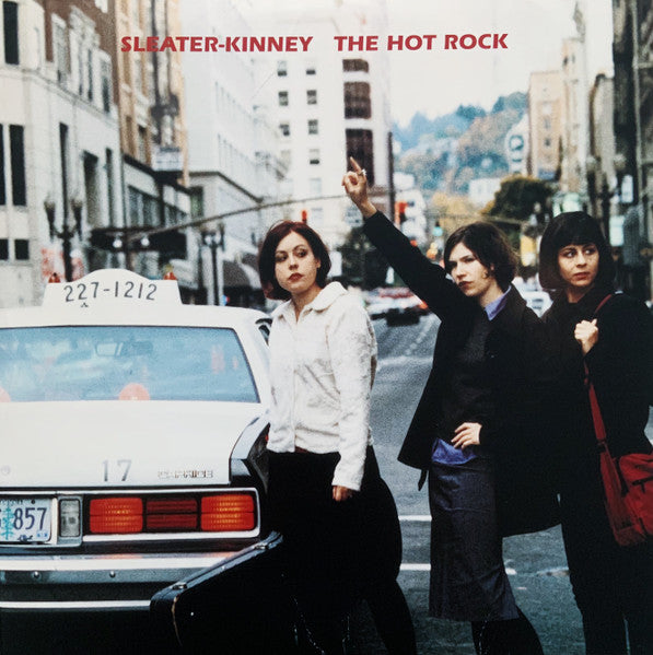 Sleater-Kinney : The Hot Rock (LP, Album, RE, RM)