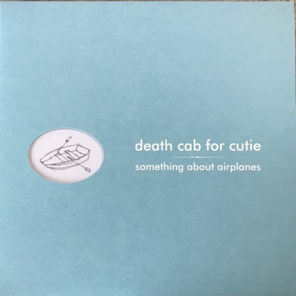 Death Cab For Cutie : Something About Airplanes (LP, Album, RE, RM, 180)